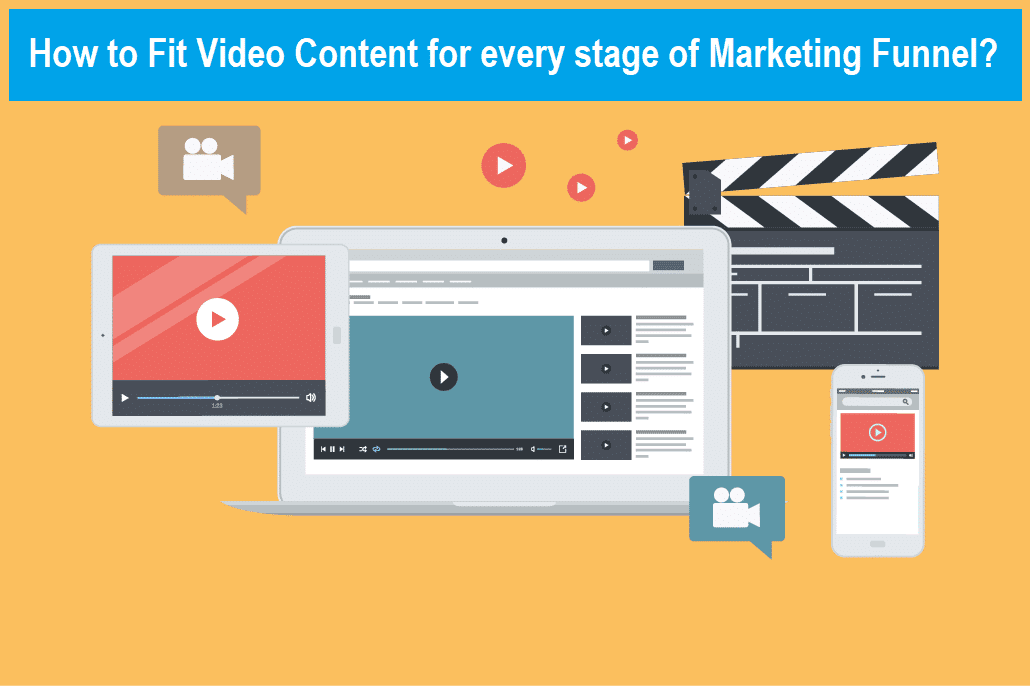 How to fit video content for every stage of inbound marketing funnel?