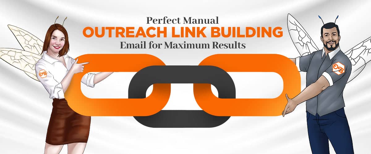 How to Write the Perfect Manual Outreach Link Building Email for Maximum Results