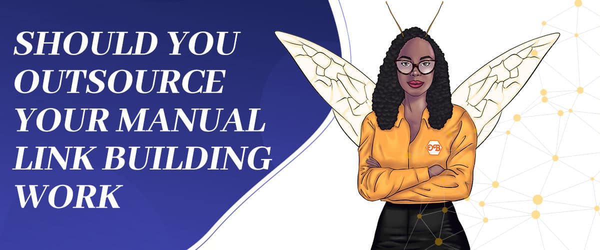 Why You Should Outsource Your Manual Link Building Work